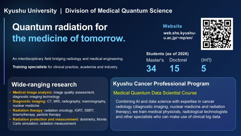 Kyushu University, Division of Medical Quantum Science: quantum radiation for the medicine of tomorrow. Research themes, students and the Medical Quantum Data Scientist Course.